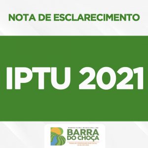 Prefeitura de Barra do Choça divulga nota de esclarecimento sobre IPTU