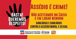 Bancários realizam em Conquista Dia de Luta Contra os Assédios Moral e Sexual nesta terça, 05