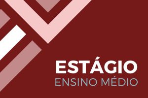 Aberta seleção para estagiários do Ensino Médio