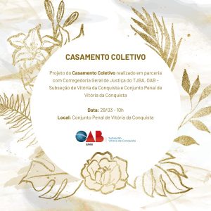 TJBA, OAB Conquista e Conjunto Penal promovem o maior casamento coletivo realizado na Bahia