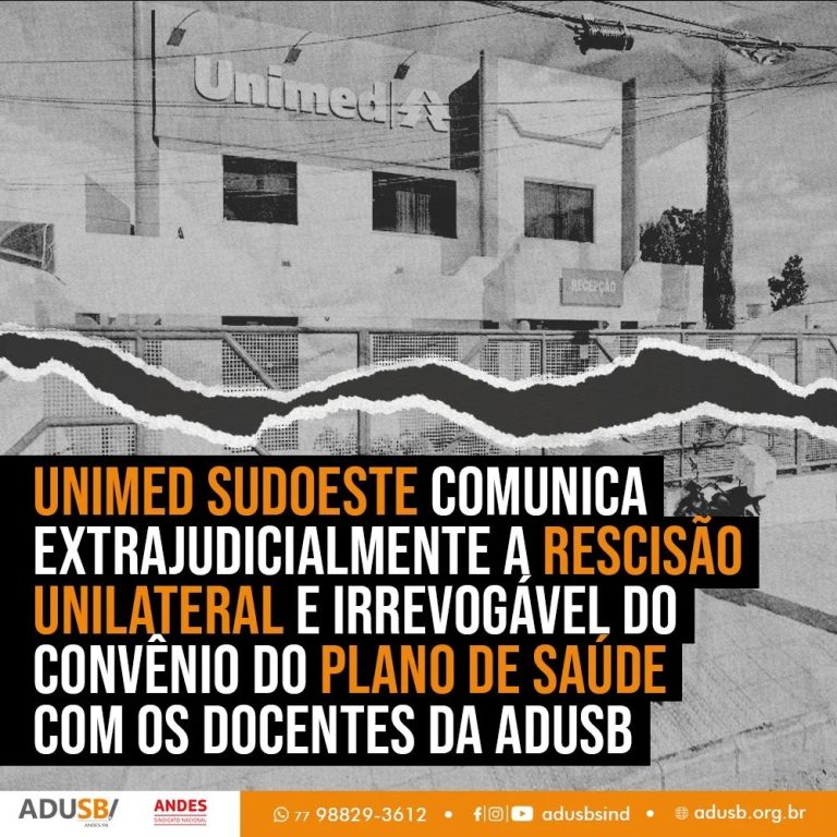 Unimed rescinde contrato de plano de saúde com Adusb por decisão unilateral e irrevogável