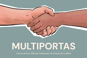 Projeto “Multiportas” retoma atendimentos para mediação de conflitos