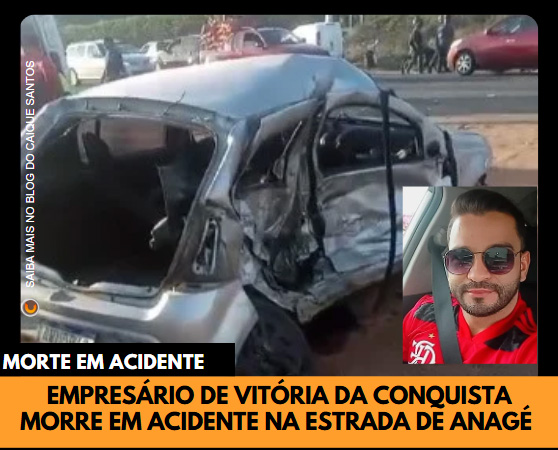 Empresário do ramo de móveis de Vitória da Conquista morre em acidente na estrada de Anagé