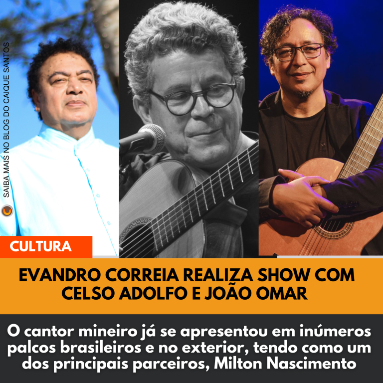Evandro Correia realiza show com Celso Adolfo e João Omar