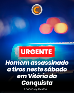 Homem assassinado a tiros neste sábado em Vitória da Conquista