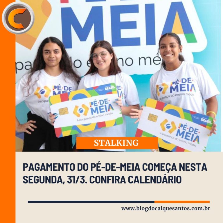 Pagamento do Pé-de-Meia começa nesta segunda, 31/3. Confira calendário