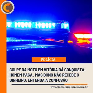 Golpe da moto: Homem paga , mas dono não recebe o dinheiro; Entenda a confusão
