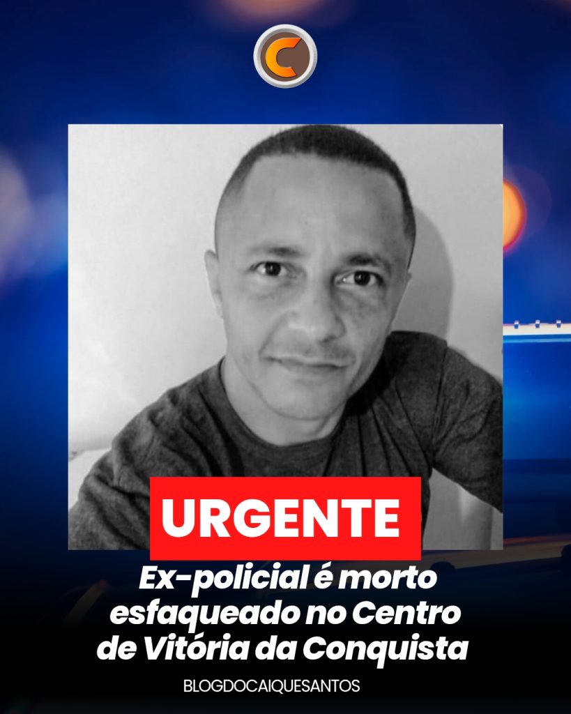 Ex-policial é assassinado a facadas no Centro de Vitória da Conquista