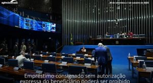 Senado aprova proibição de empréstimo consignado sem autorização