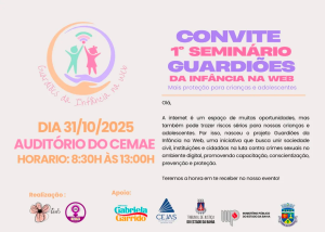Seminário “Guardiões da Infância na Web” discute proteção de crianças e adolescentes no ambiente digital em Vitória da Conquista