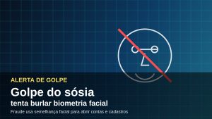 Golpe do sósia usa tecnologia para tentar burlar biometria facial