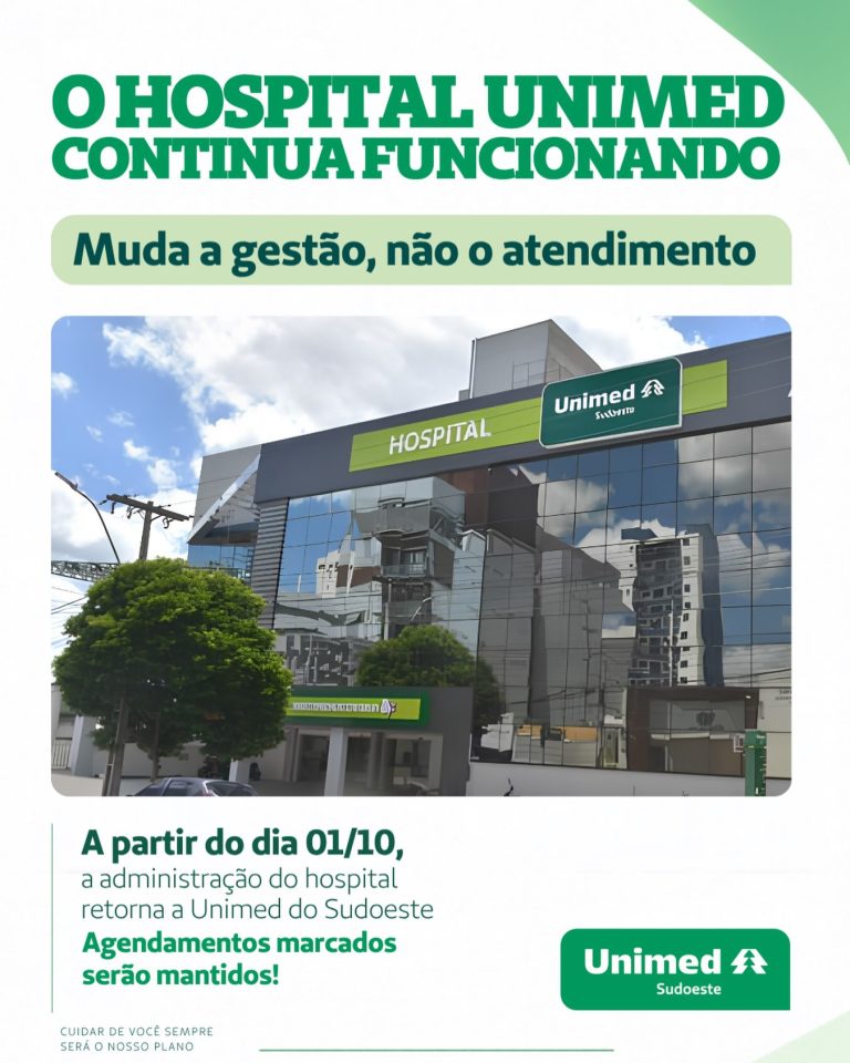 Hospital Unimed não vai encerrar atividades e terá gestão retomada pela Unimed Sudoeste