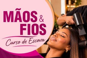 Inscrições para curso de escova e manicure seguem abertas até sexta-feira
