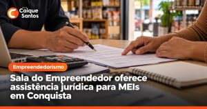 MEIs têm assistência jurídica na Sala do Empreendedor em Conquista; veja como agendar