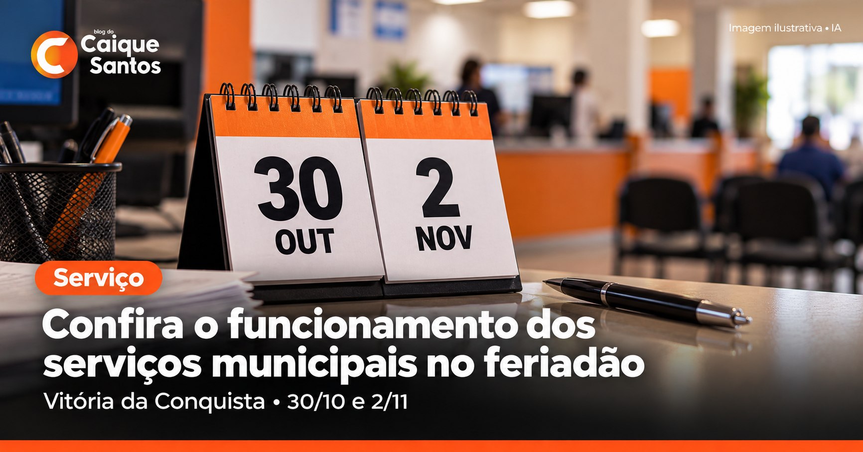 Imagem ilustrativa com calendários de 30 de outubro e 2 de novembro e chamada sobre o funcionamento dos serviços municipais de Vitória da Conquista.